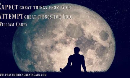 Expect Great Things From God; Attempt Great Things For God