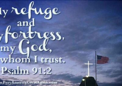 Pray America Great Again Psalm 91_2