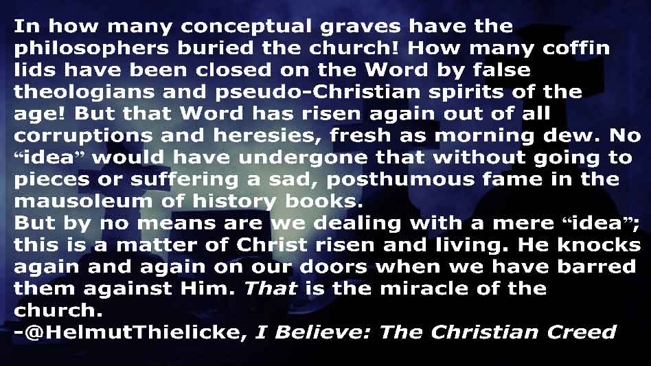 Pray America Great Again Helmut Thielicke Quote The Miracle Of The Church