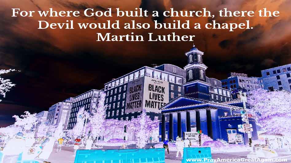 Pray America Great Again Martin Luther Quote For Where God Built A Church