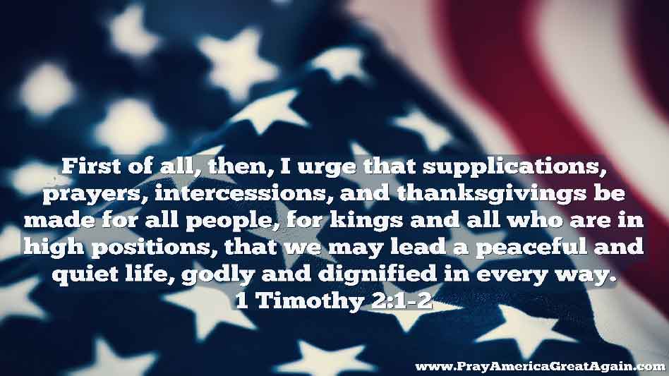 Pray America Great Again 1 Timothy 2 1-2