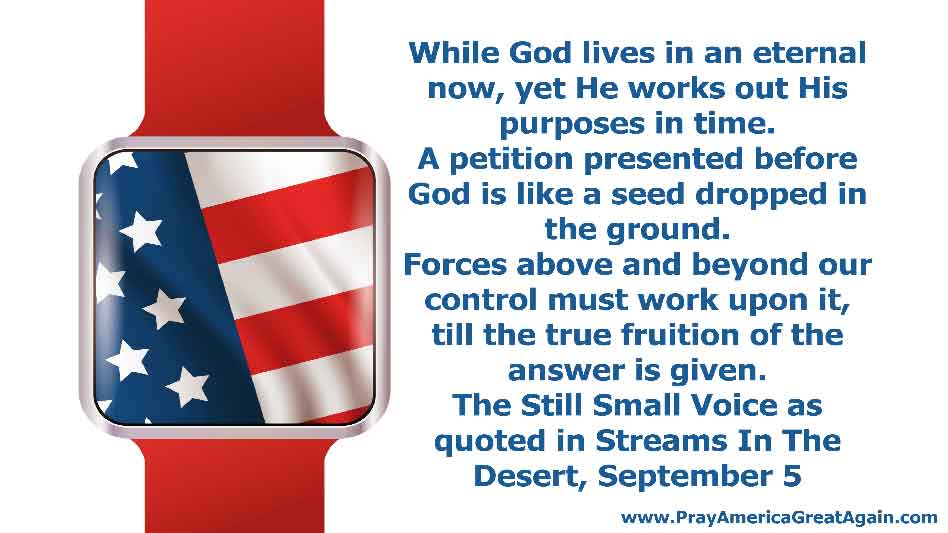 Pray America Great Again God Eternal Now Works Purpose In Time Quote