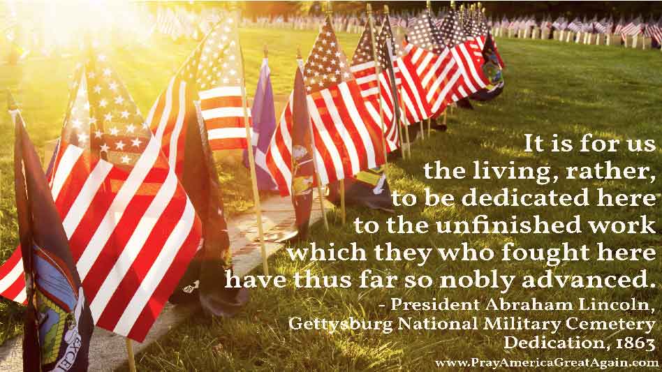 Pray America Great Again Abraham Lincoln Quote Gettysburg National Cemetery Dedication 1863