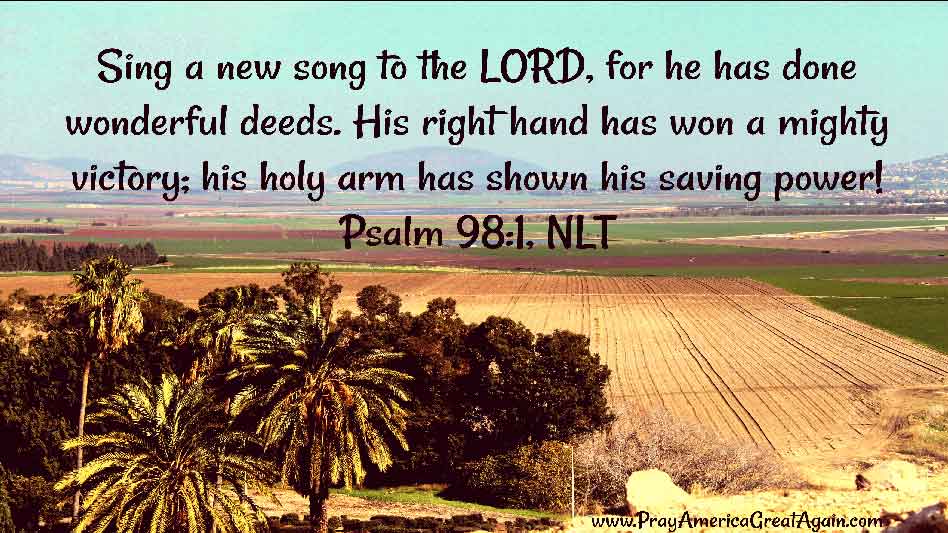 Pray America Great Again Psalm 98_1 NLT