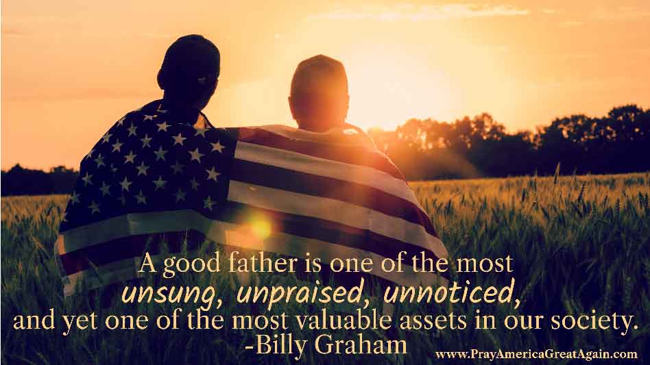Pray America Great Again Billy Graham Quote A Good Father