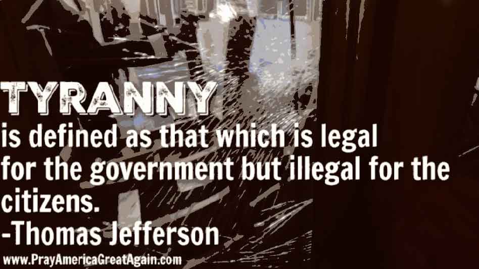 Pray America Great Again Thomas Jefferson Quote Definition Of Tyranny