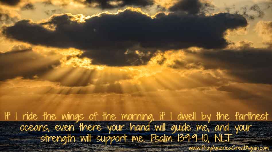 Pray America Great Again Psalm 139 9-10