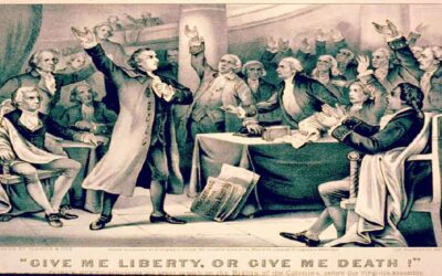 Patrick Henry: “Give Me Liberty Or Give Me Death” March 23, 1775
